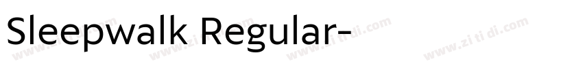 Sleepwalk Regular字体转换